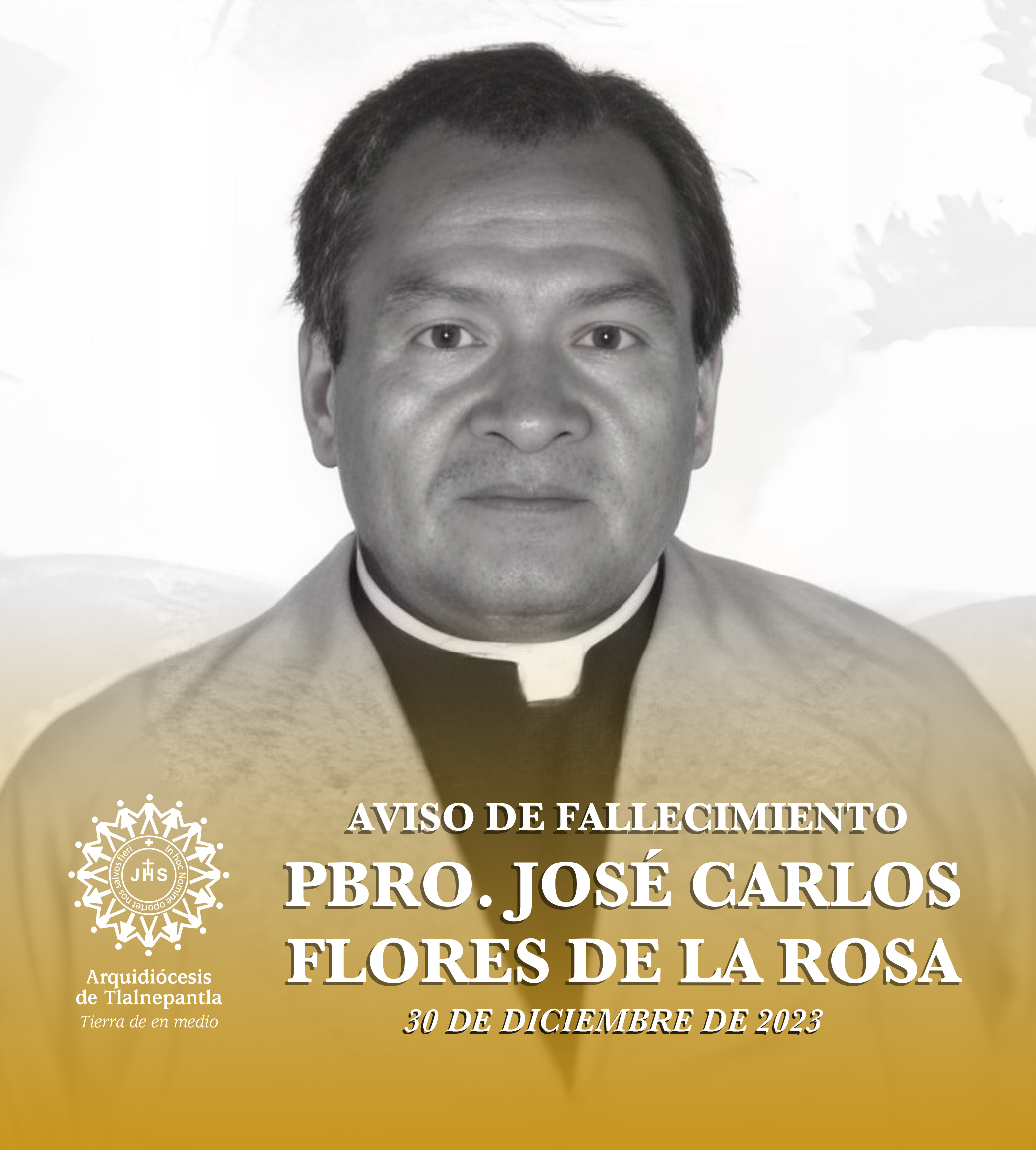 Aviso de Fallecimiento  Pbro. Carlos Flores de la Rosa