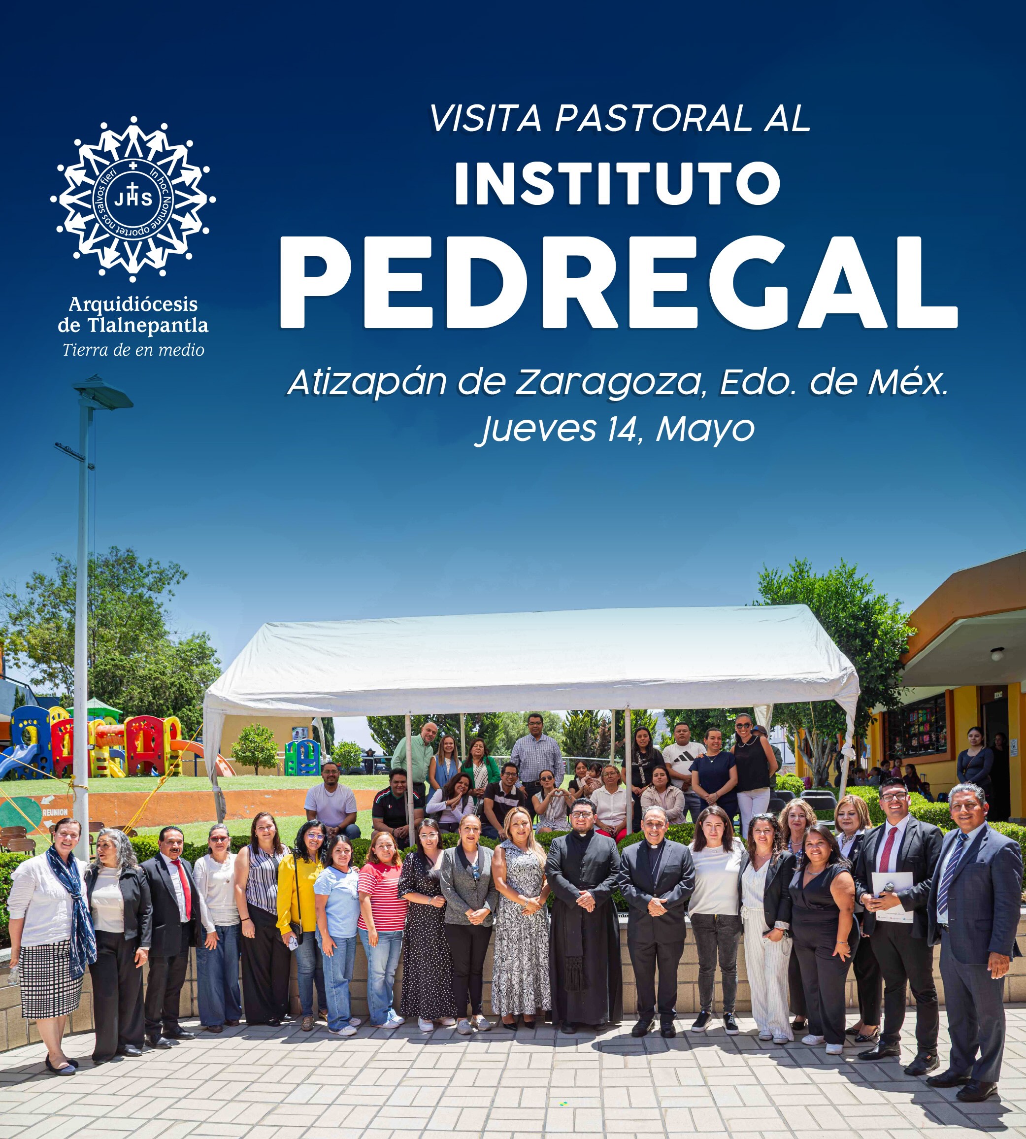 VISITA PASTORAL AL INSTITUTO PEDREGAL